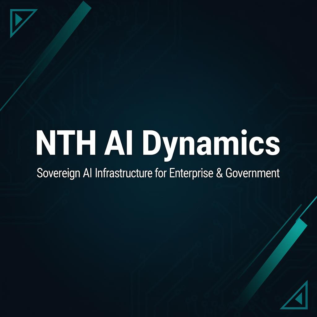NTH AI Dynamics — Sovereign AI Infrastructure for Enterprise and Government